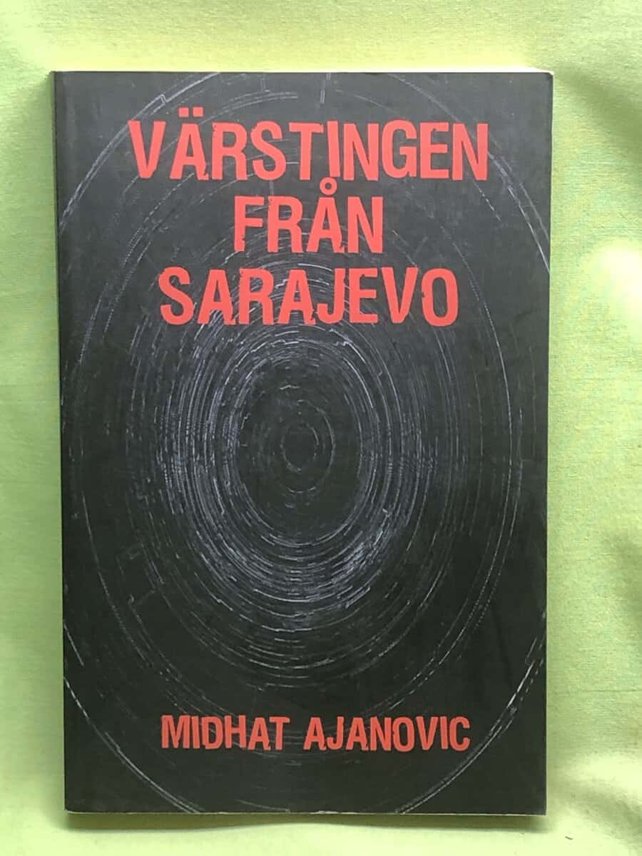 Midhat Ajanovic : Värstingen från Sarajevo