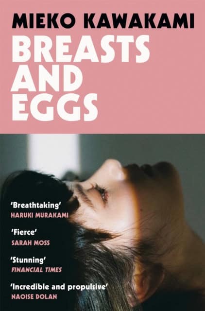 Mieko Kawakami : Breasts and Eggs
