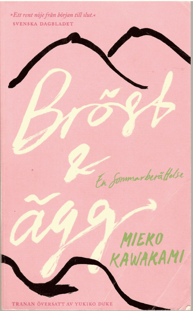 Mieko Kawakami : Bröst & ägg