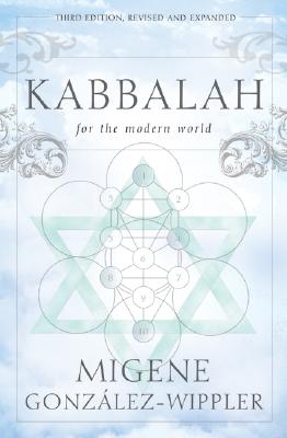 Migene Gonzalez-Wippler : Kabbalah for the Modern World