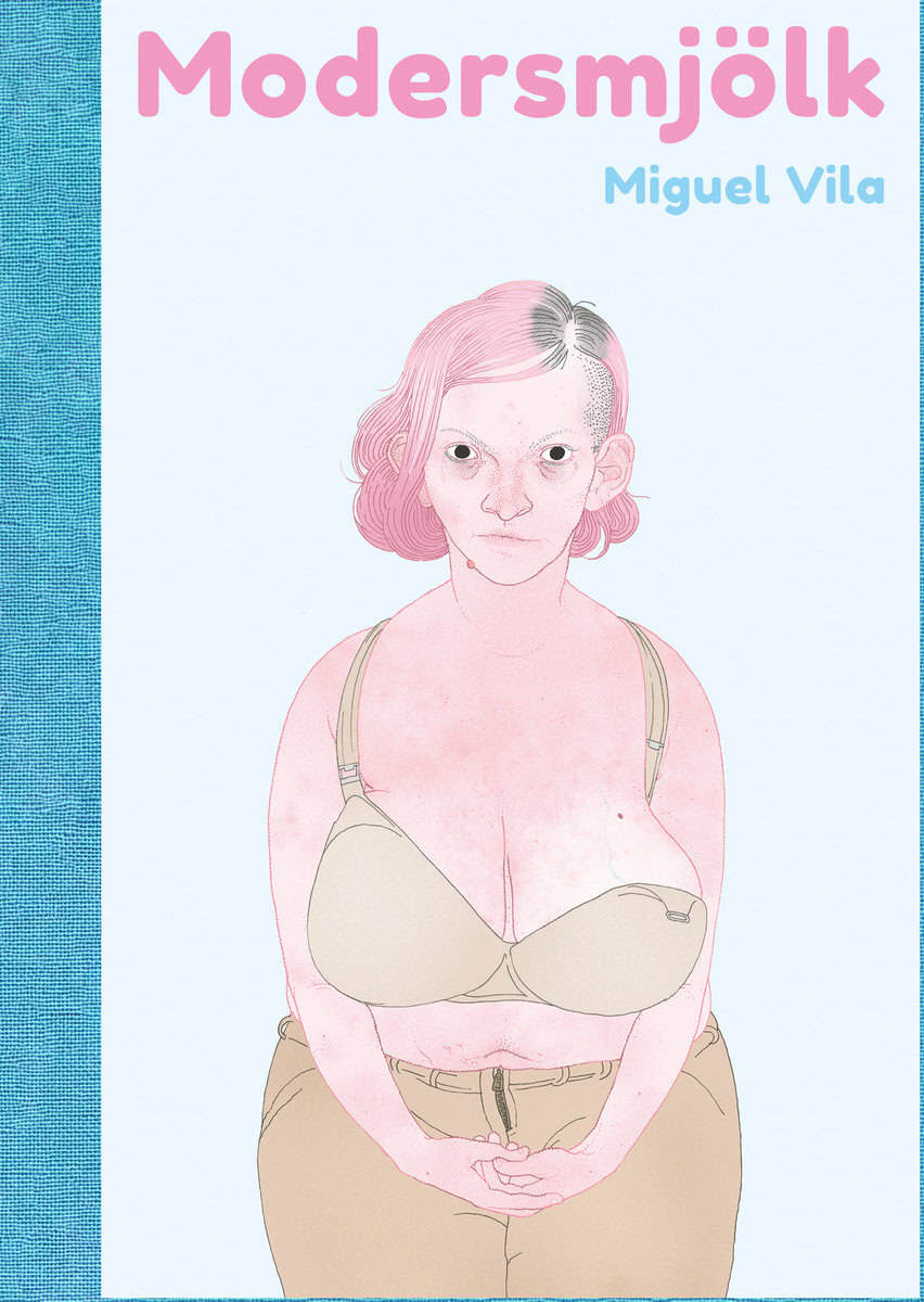 Miguel Vila : Modersmjölk