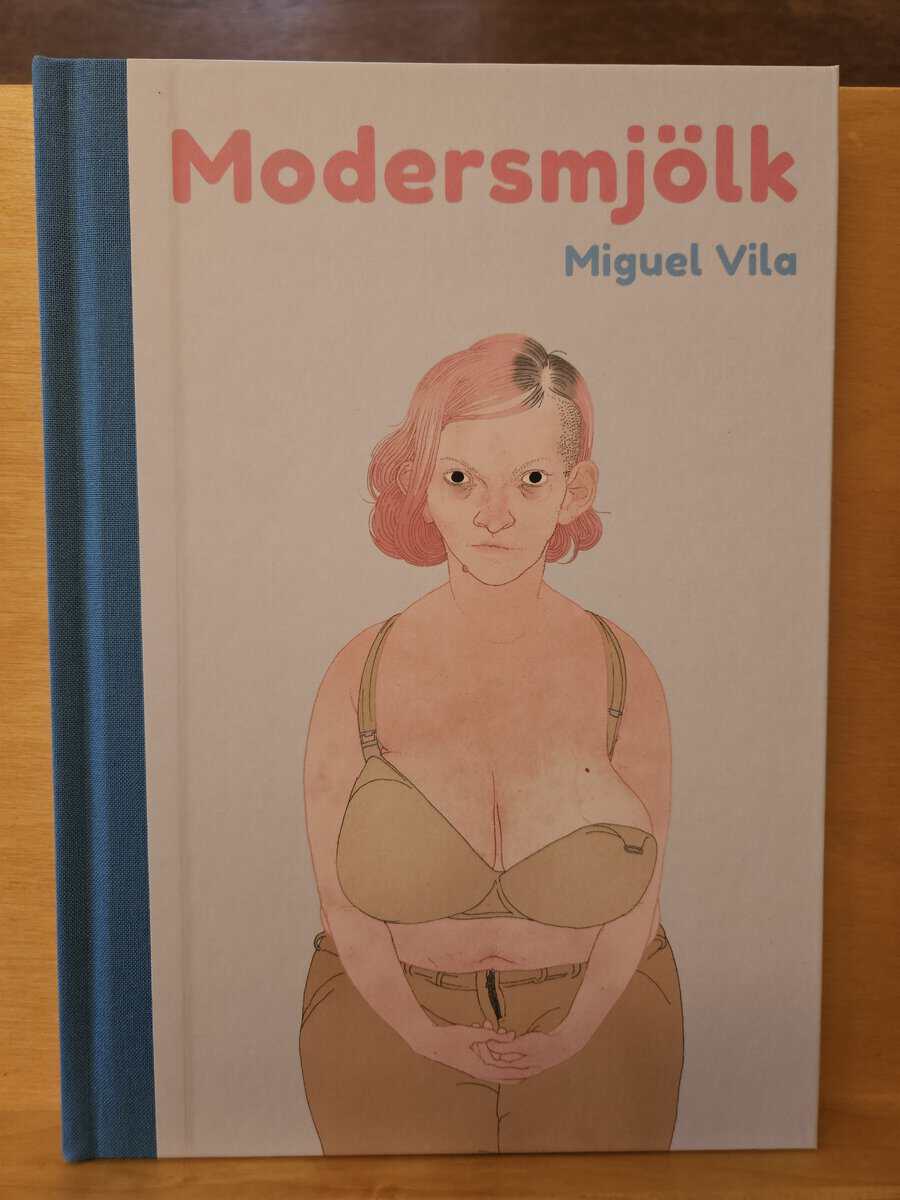 Miguel Vila : Modersmjölk