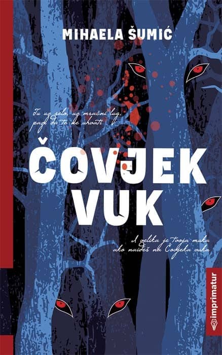 Mihaela Šumić : Čovjek vuk