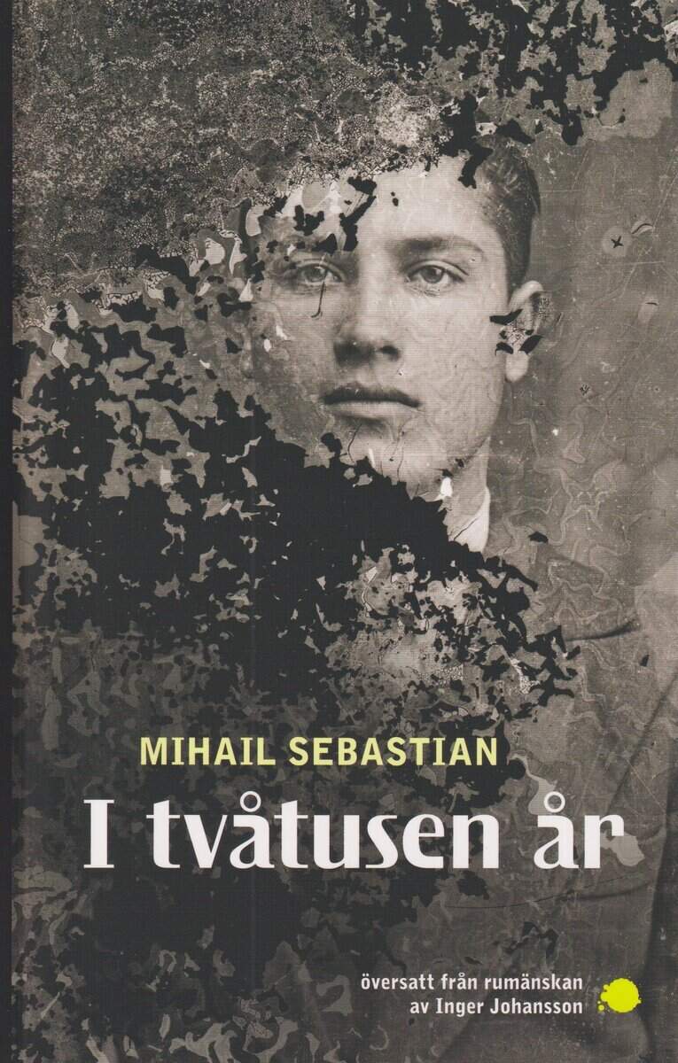 Mihail Sebastian : I tvåtusen år