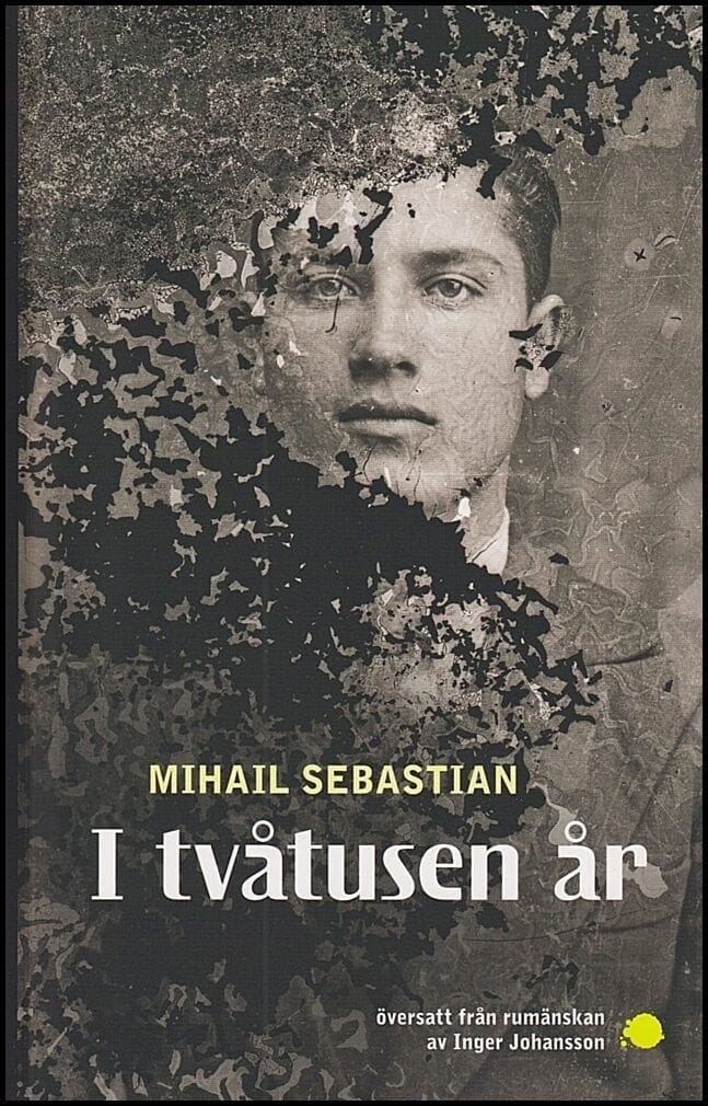 Mihail Sebastian : I tvåtusen år
