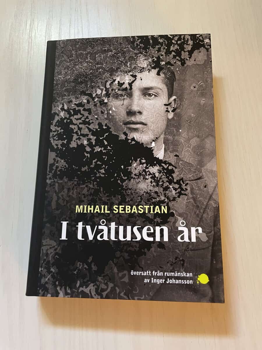 Mihail Sebastian : I tvåtusen år