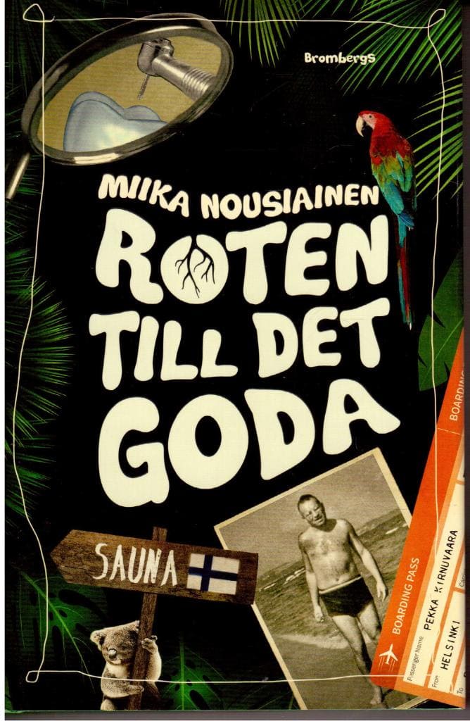Miika Nousiainen : Roten till det goda