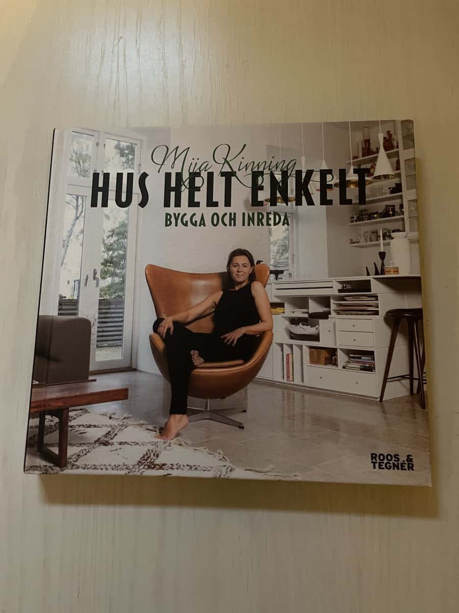 Mija Kinning : Hus helt enkelt bygga och inreda