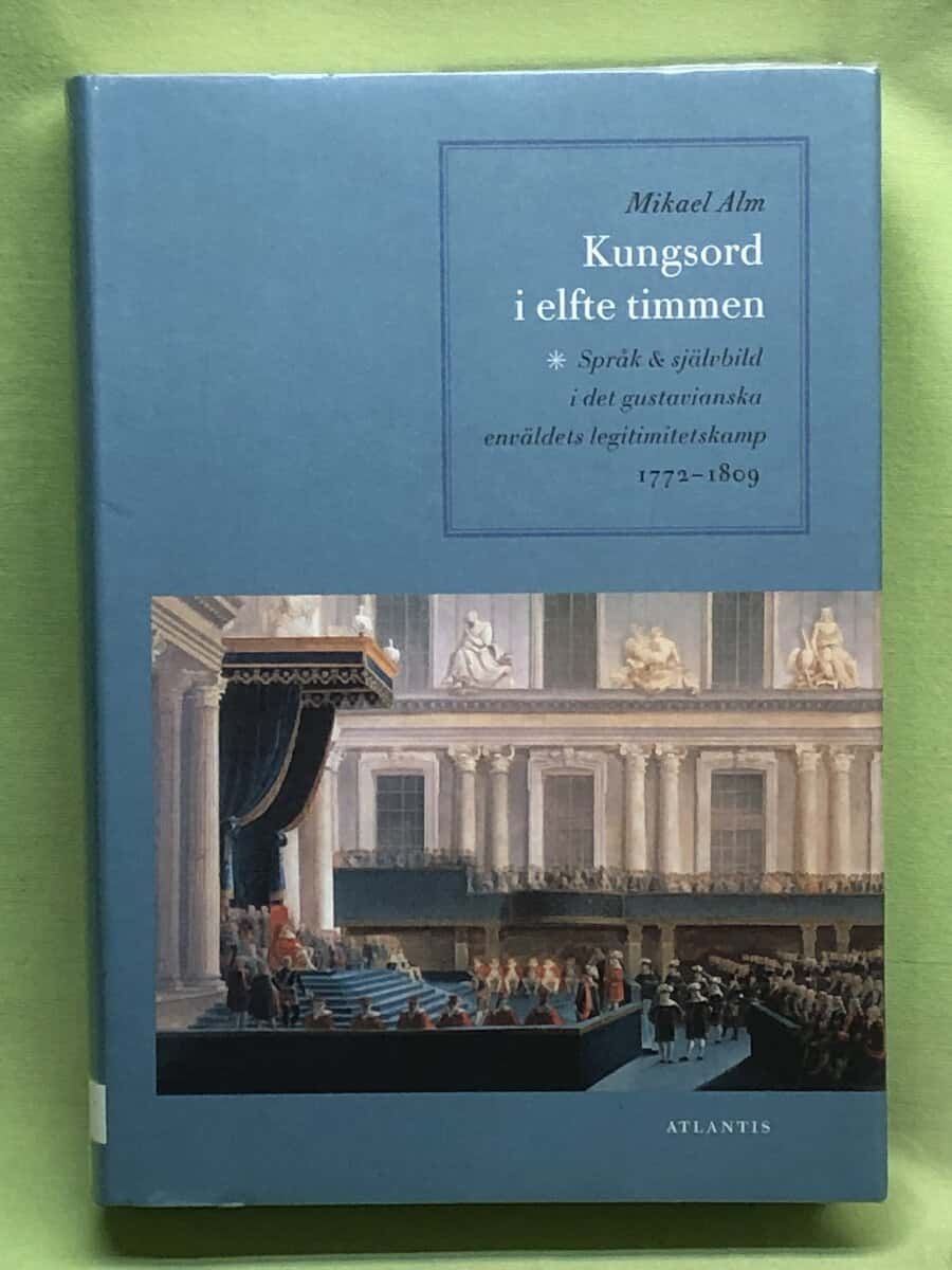 Mikael Alm : Kungsord i elfte timmen