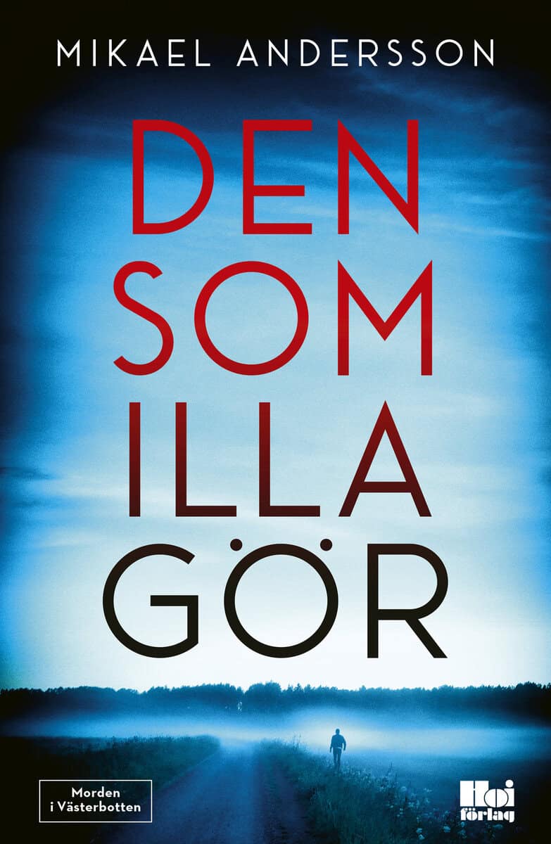 Mikael Andersson : Den som illa gör