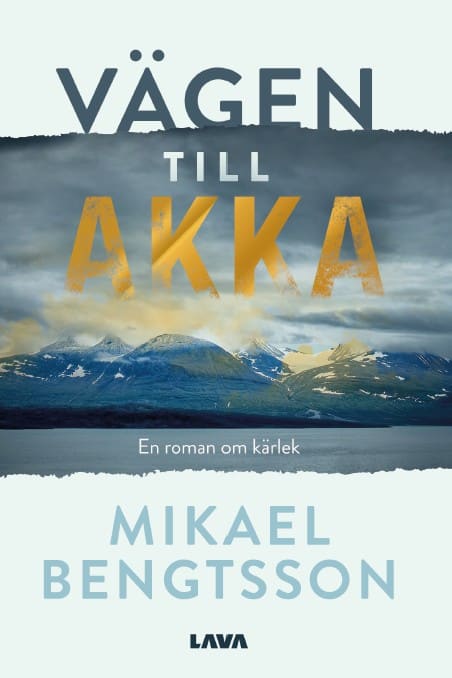 Mikael Bengtsson : Vägen till Akka