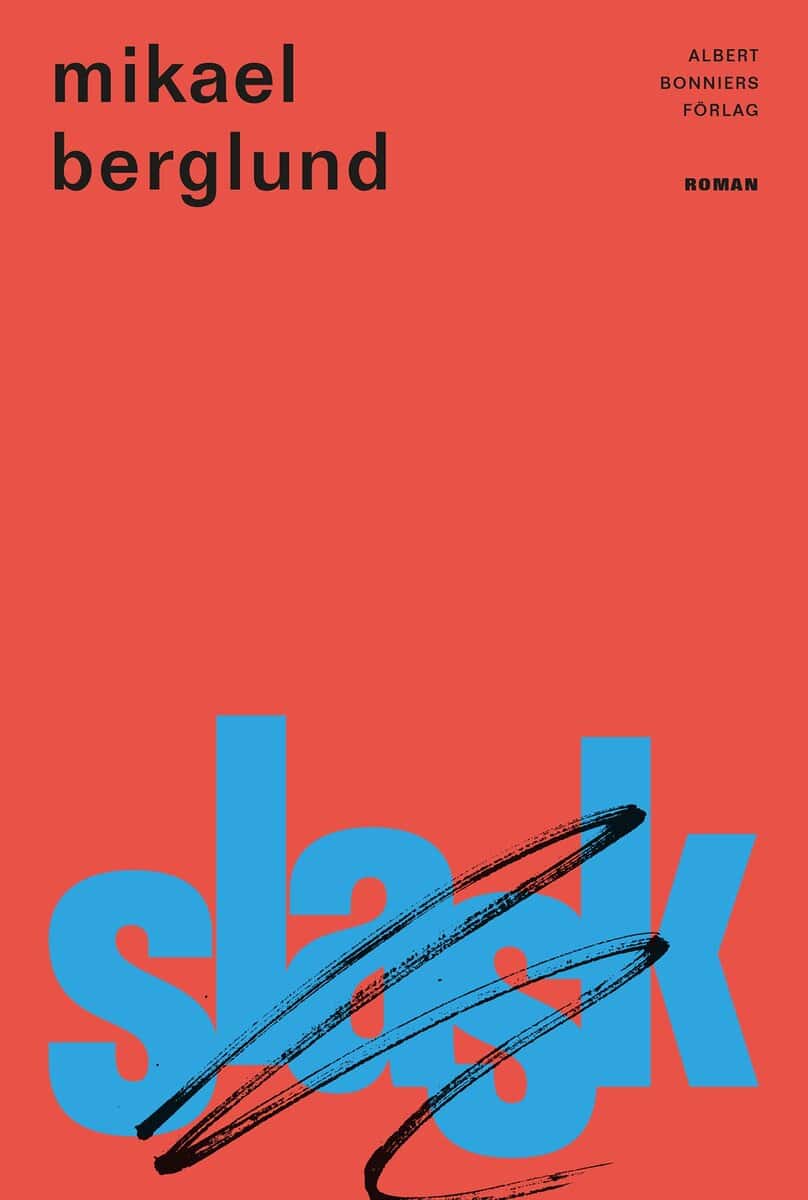 Mikael Berglund : Slask