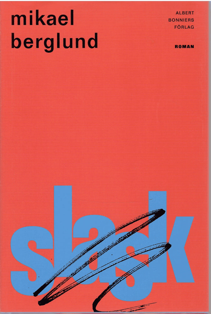 Mikael Berglund : Slask