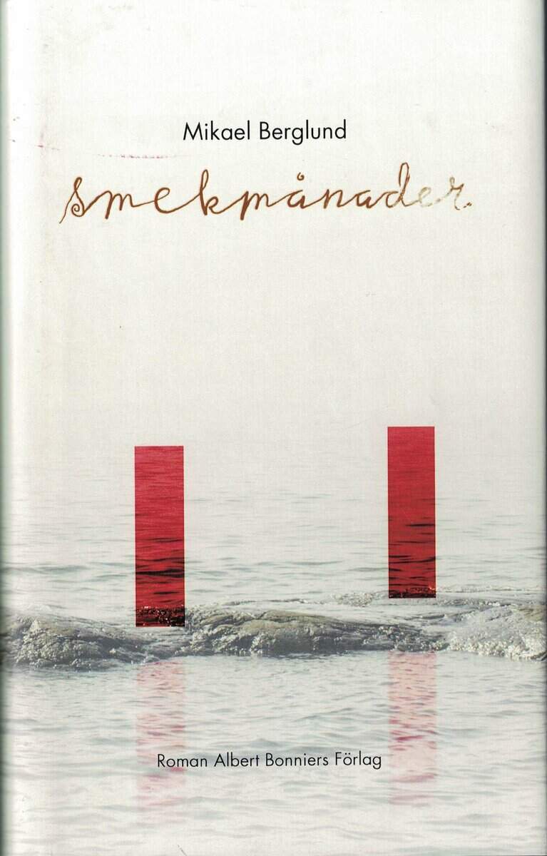 Mikael Berglund : Smekmånader