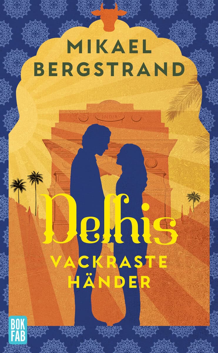 Mikael Bergstrand : Delhis vackraste händer