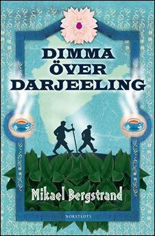 Mikael Bergstrand : Dimma över Darjeeling