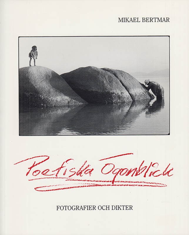 Mikael Bertmar : Poetiska ögonblick