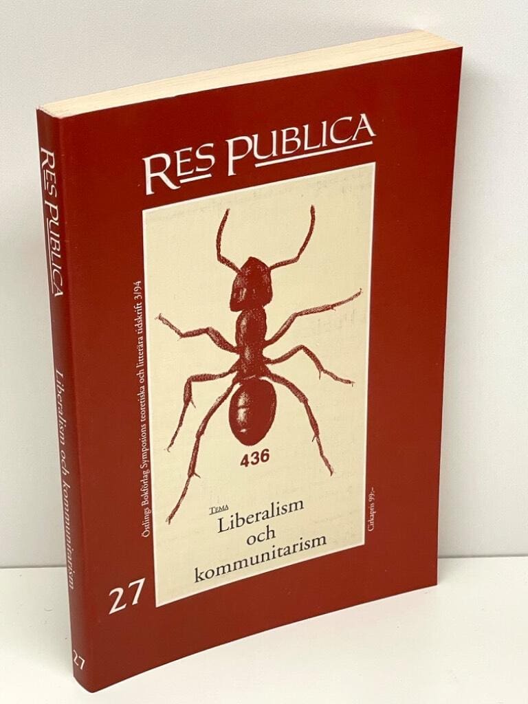 Mikael Carleheden, Anders Ramsay, Jorge Calvo, Fredrik Ekelund, Lars Bjurman, Göran Dahl, Ulf I. Eriksson, Ulf Peter Hallberg, m. fl. : Res publica