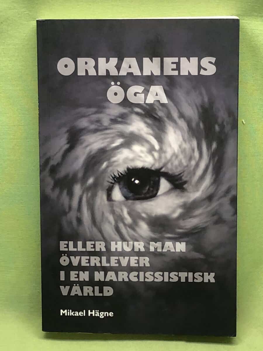 Mikael Hägne : Orkanens öga
