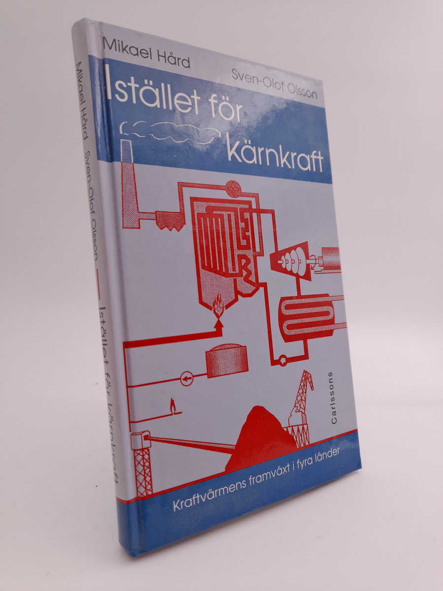 Mikael Hård : Istället för kärnkraft