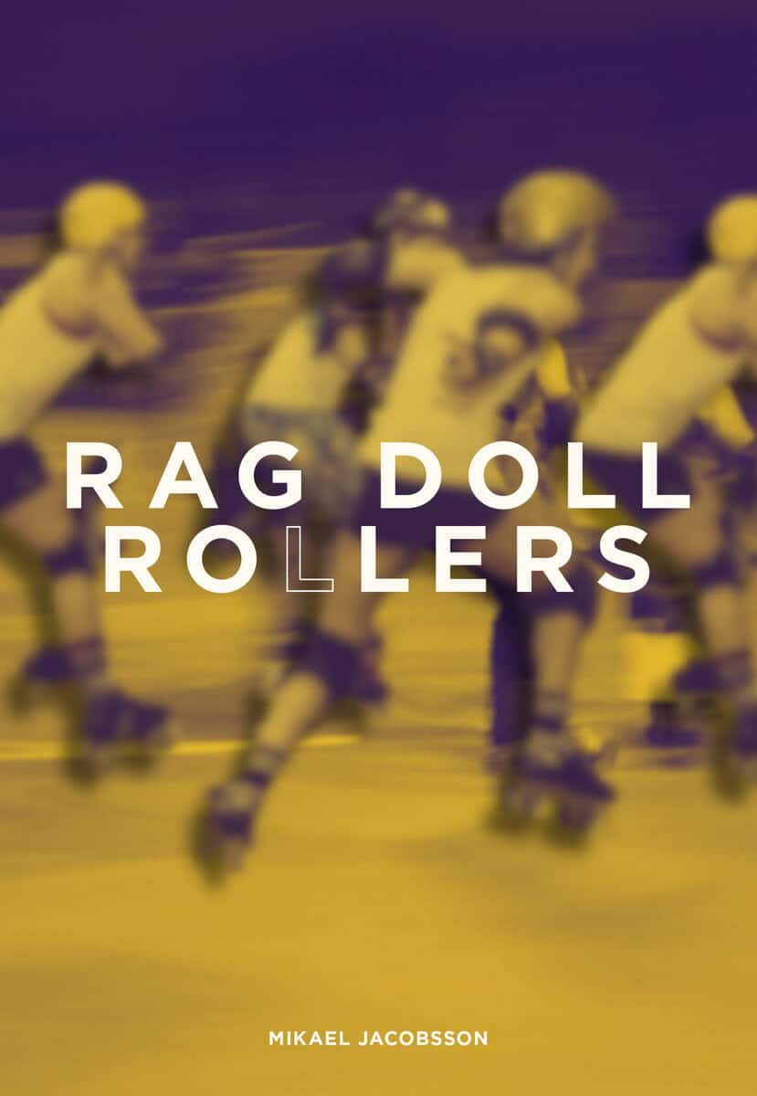 Mikael Jacobsson : Rag Doll Rollers