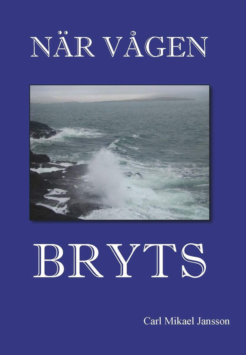 Mikael Jansson : När vågen bryts