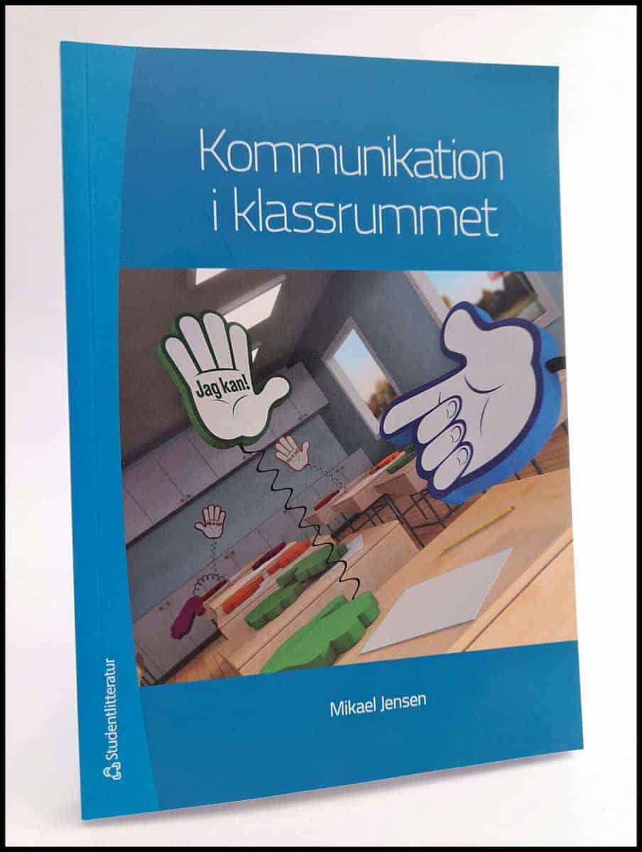 Mikael Jensen : Kommunikation i klassrummet