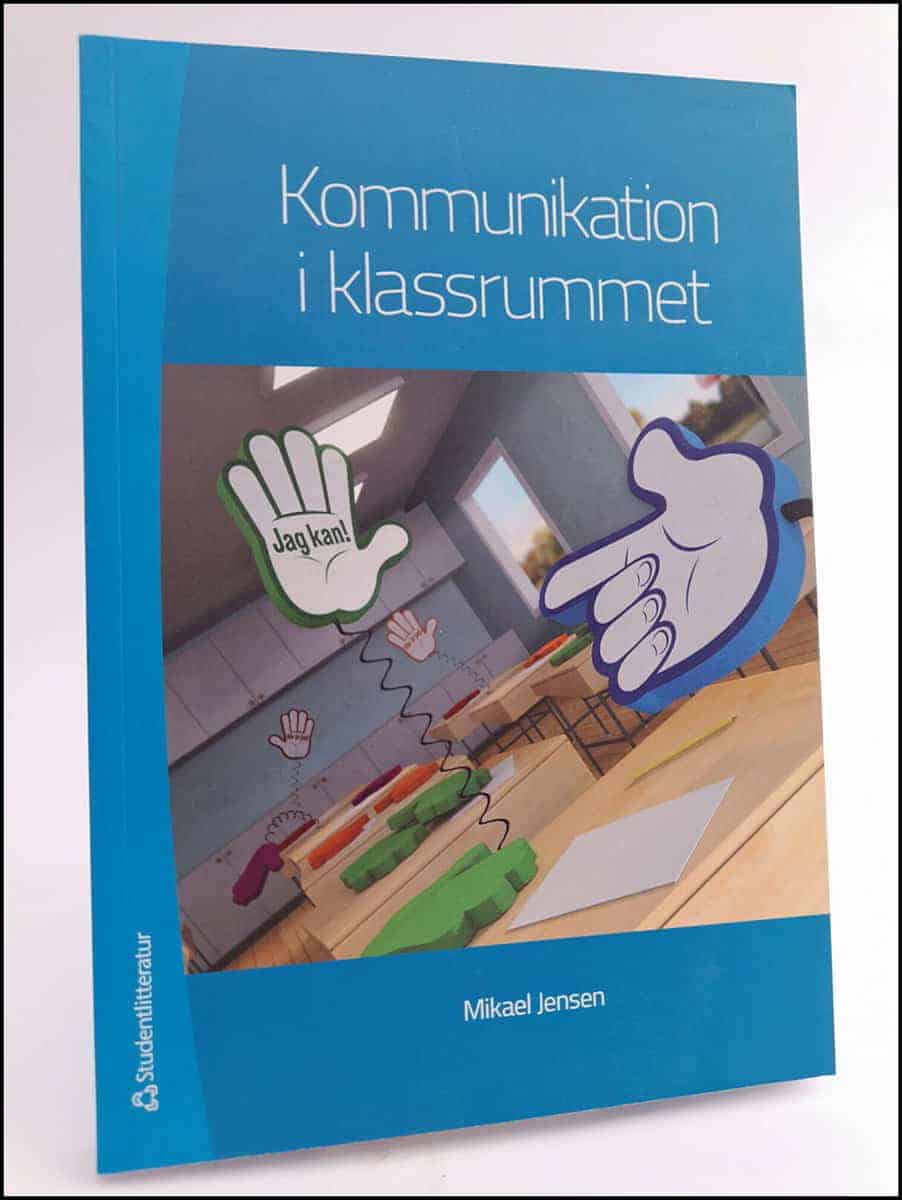 Mikael Jensen : Kommunikation i klassrummet
