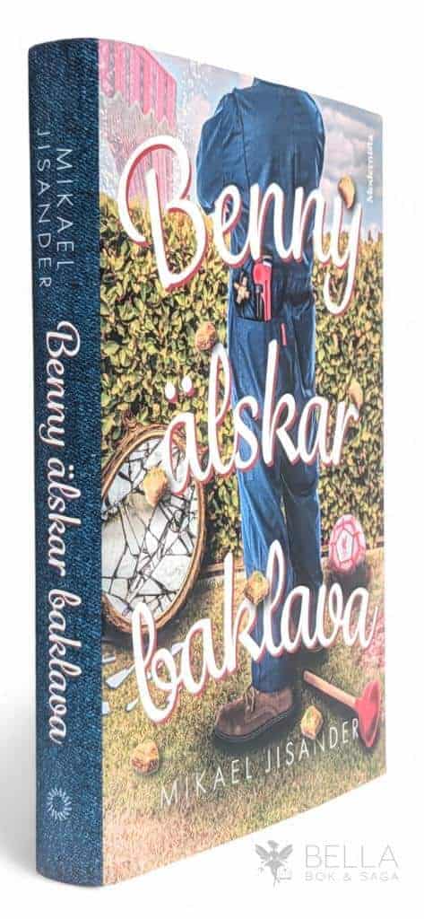 Mikael Jisander : Benny älskar baklava