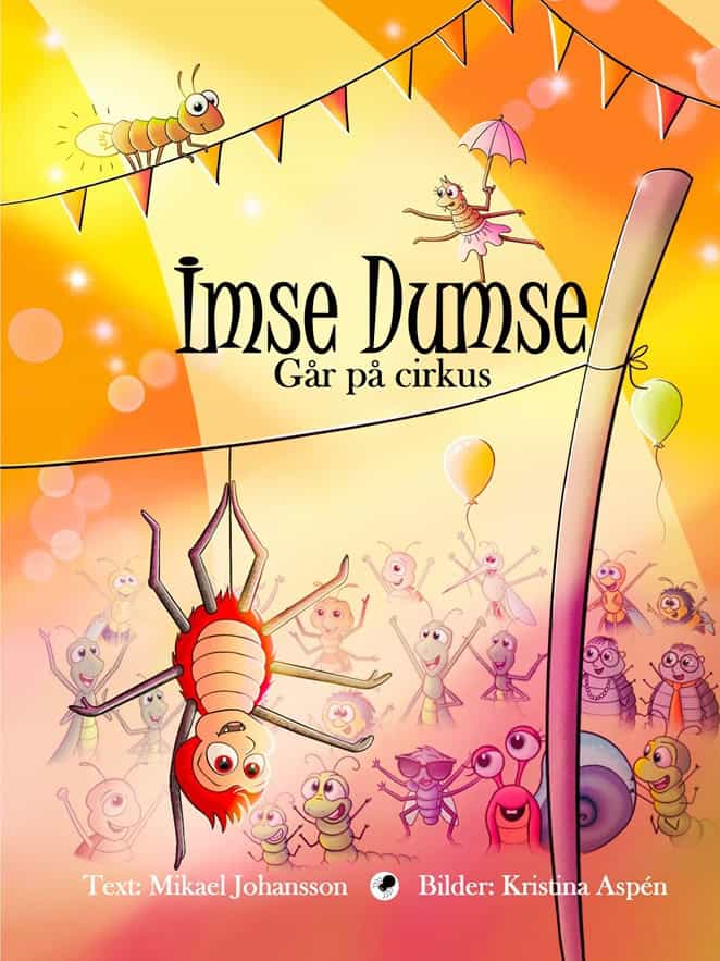 Mikael Johansson : Imse Dumse går på cirkus