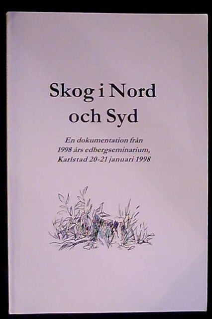 Mikael Karlsson : Skog i Nord och Syd