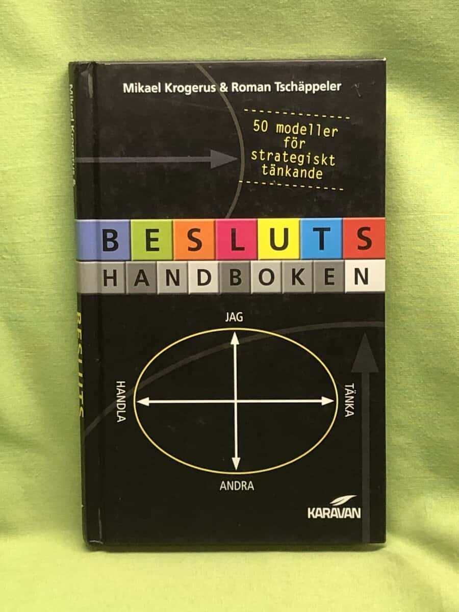 Mikael Krogerus : Beslutshandboken