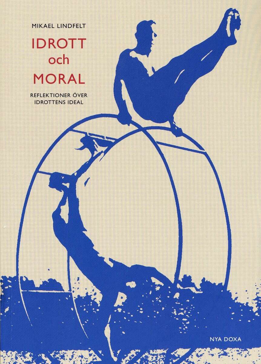 Mikael Lindfelt : Idrott och moral