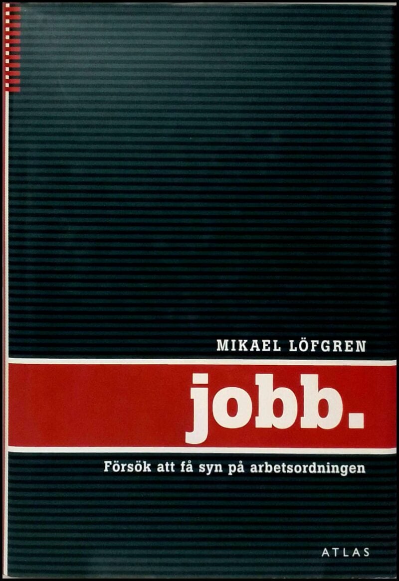 Mikael Löfgren : Jobb