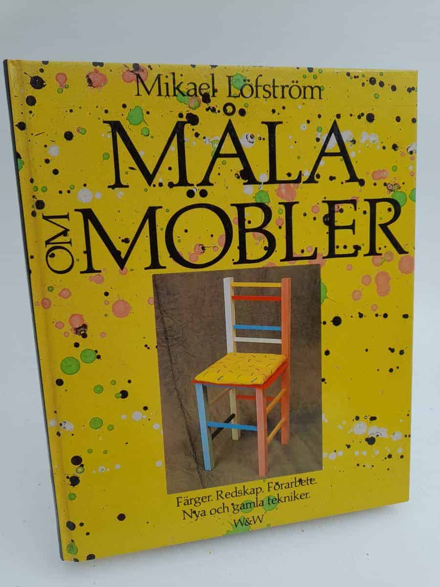 Mikael Löfström : Måla om möbler