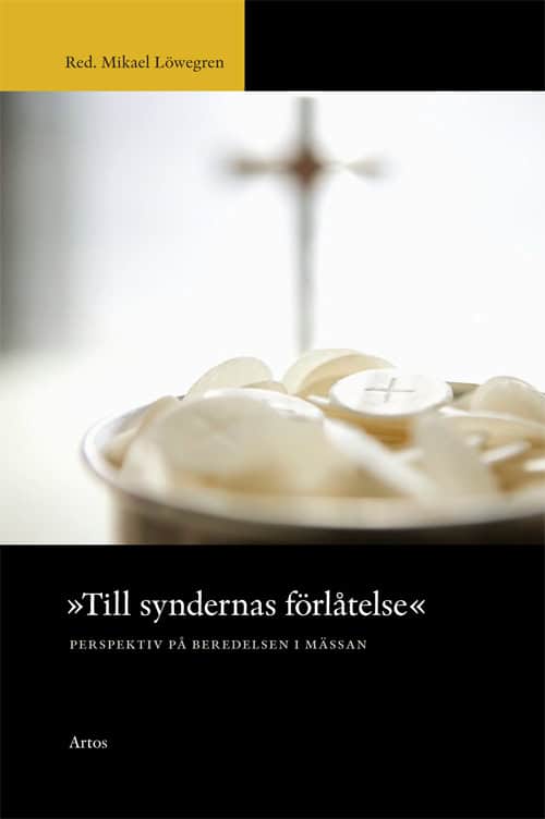 Mikael Löwegren : Till syndernas förlåtelse