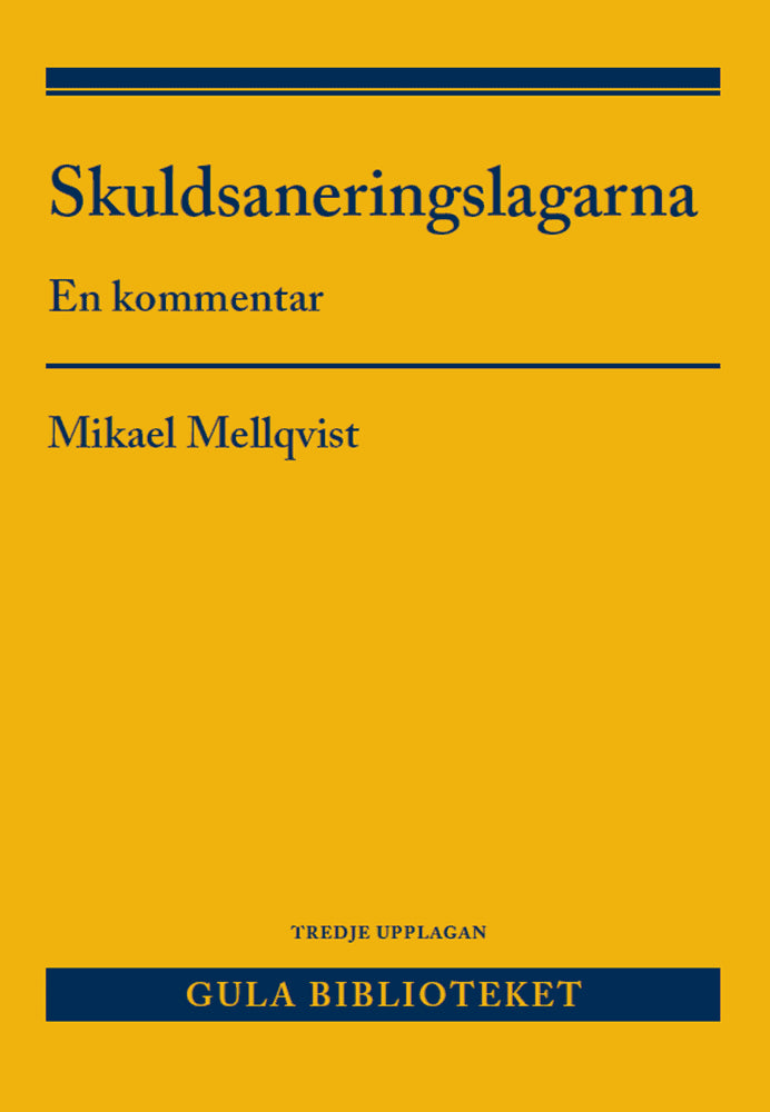 Mikael Mellqvist : Skuldsaneringslagarna : en kommentar