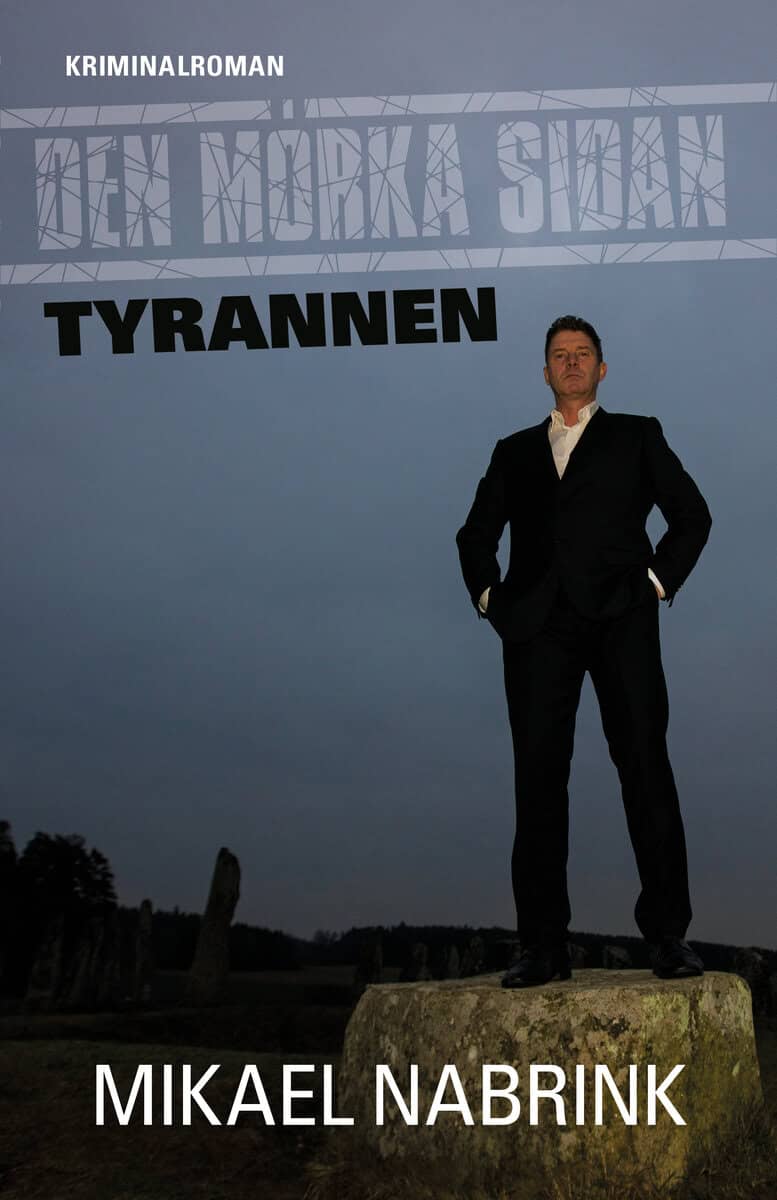 Mikael Nabrink : Tyrannen