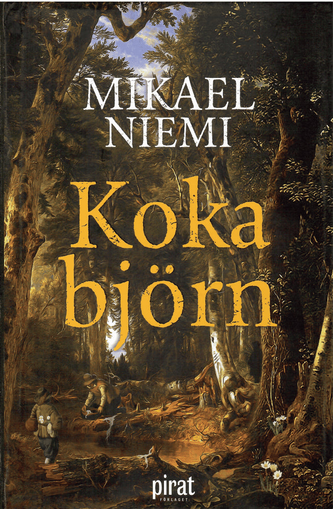 Mikael Niemi : Koka björn