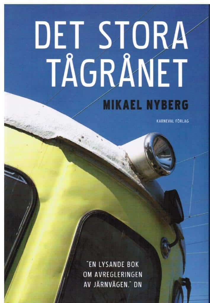Mikael Nyberg : Det stora tågrånet