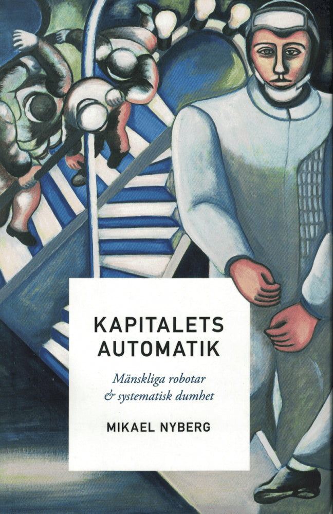 Mikael Nyberg : Kapitalets automatik