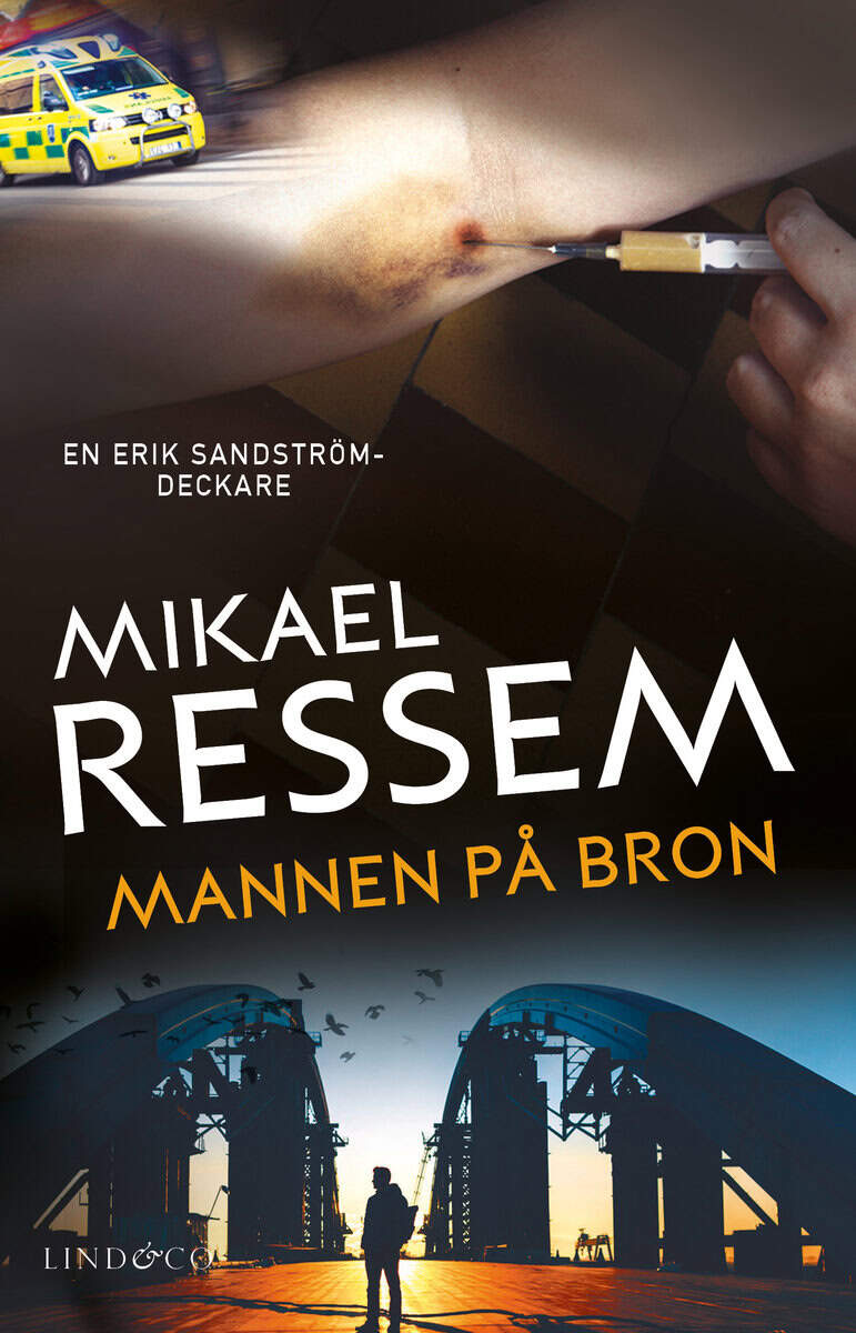 Mikael Ressem : Mannen på bron