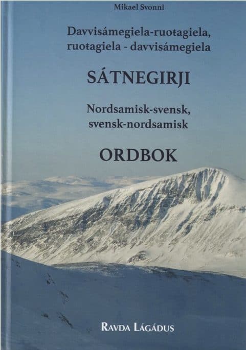 Mikael Svonni : Davvisámegiela-ruoŧagiela, ruoŧagiela-davvisámegiela sátnegirji / Nordsamisk-svensk, svensk-nordsamisk ordbok