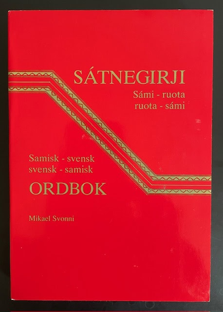 Mikael Svonni. : Samisk–svensk, svensk–samisk ordbok. / Sámi–ruota, ruota–sámi sátnegirji.