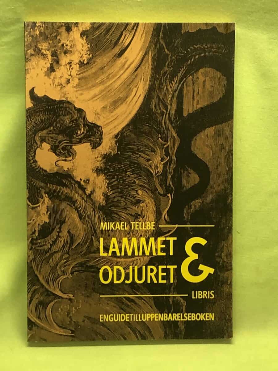 Mikael Tellbe : Lammet & odjuret