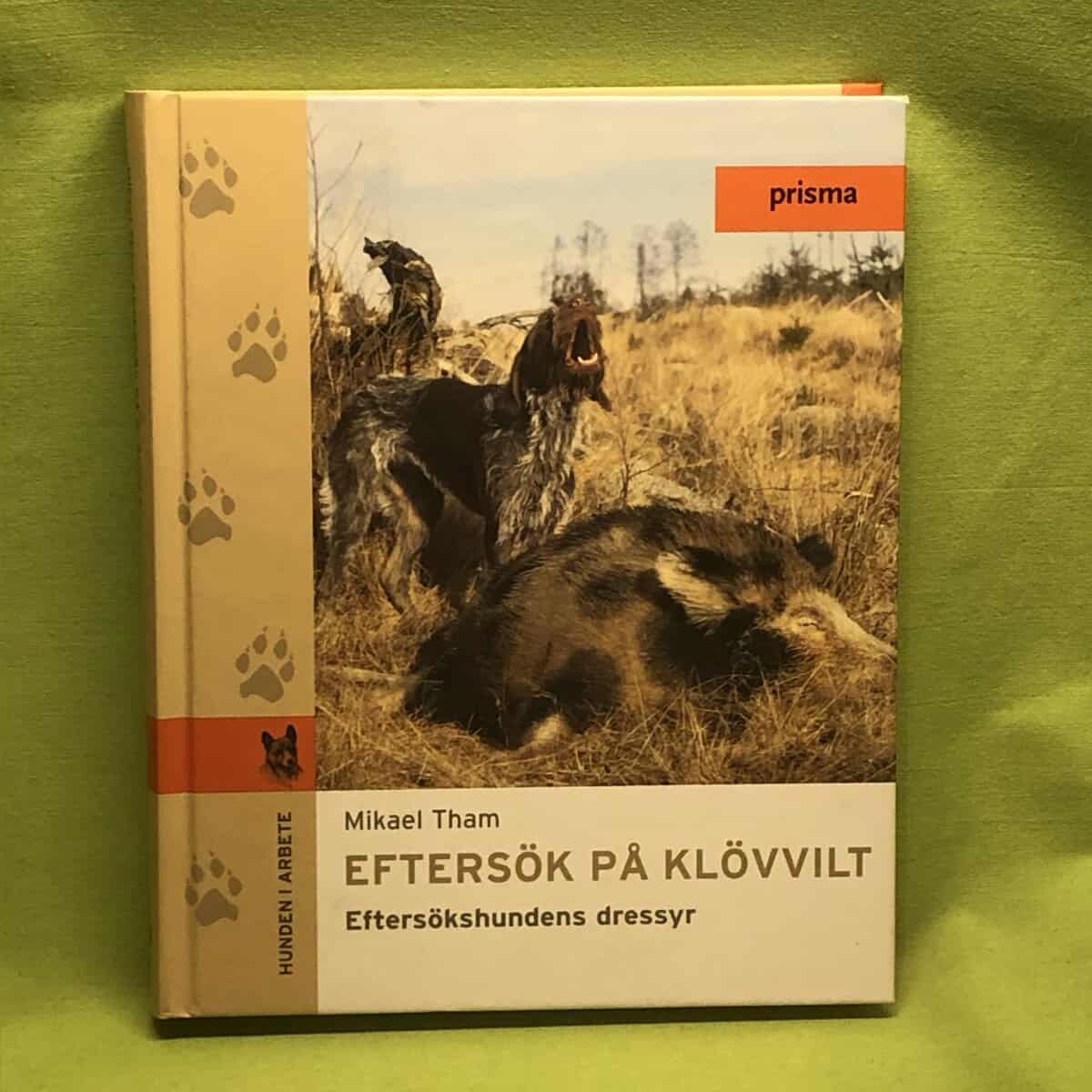 Mikael Tham : Eftersök på klövvilt