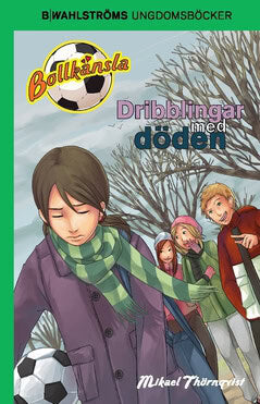 Mikael Thörnqvist : Dribblingar med döden