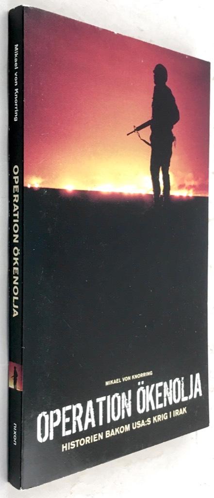 Mikael von Knorring : Operation ökenolja