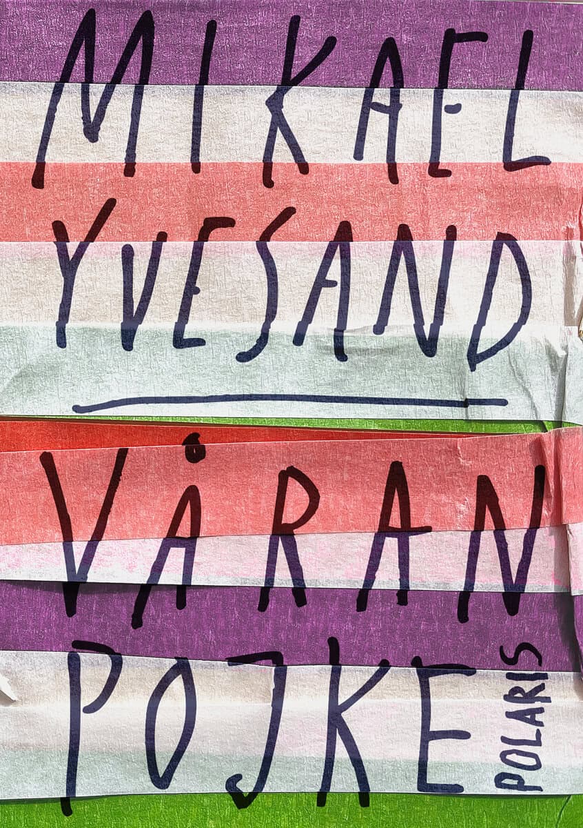 Mikael Yvesand : Våran pojke