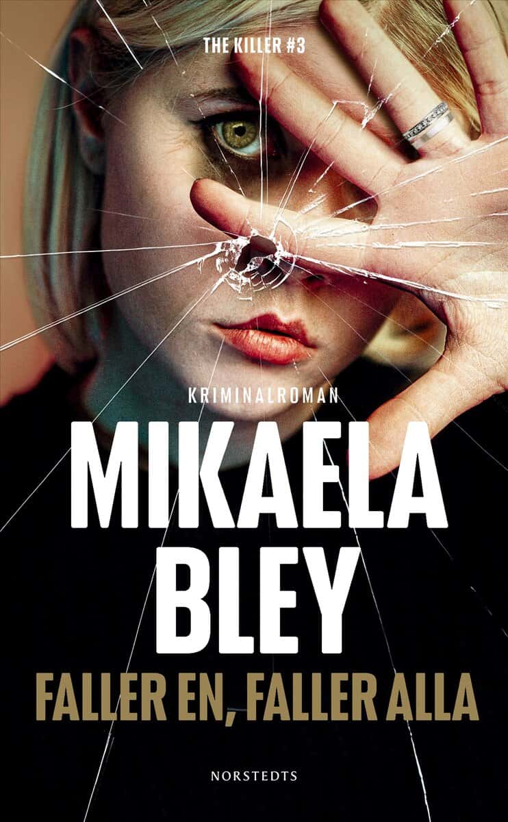 Mikaela Bley : Faller en, faller alla